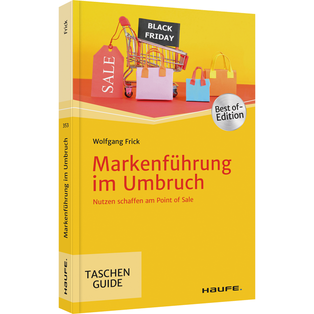 Markenführung im Umbruch - Nutzen schaffen am Point of Sale