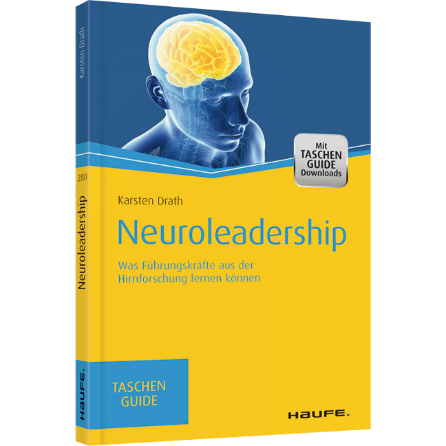 Neuroleadership - Was Führungskräfte aus der Hirnforschung lernen können