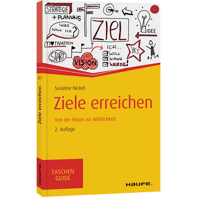Ziele erreichen - Von der Vision zur Wirklichkeit