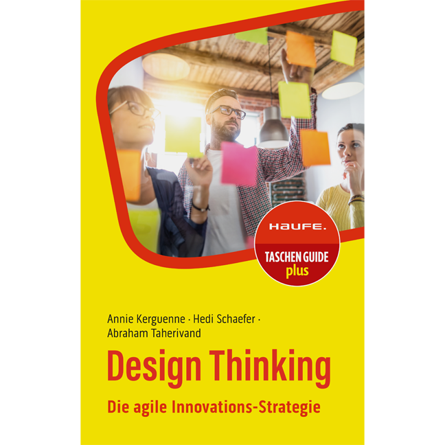 Design Thinking - Die agile Innovations-Strategie