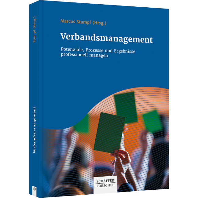 Verbandsmanagement - Potenziale, Prozesse und Ergebnisse professionell managen