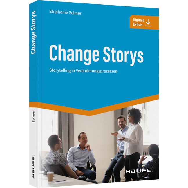 Change Storys - Storytelling in Veränderungsprozessen