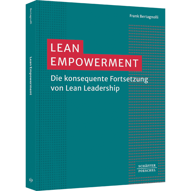 Lean Empowerment ​ - Die konsequente Fortsetzung von Lean Leadership ​