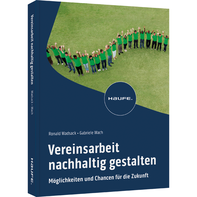 Vereinsarbeit nachhaltig gestalten - Möglichkeiten und Chancen für die Zukunft