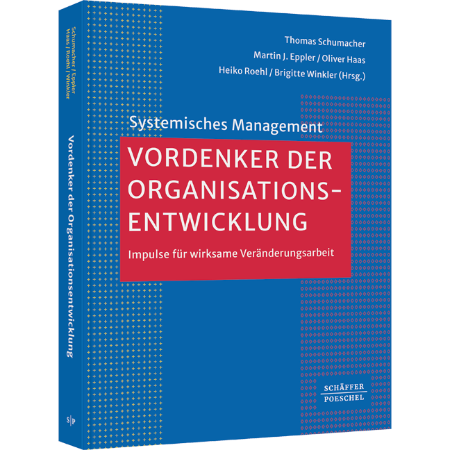 Vordenker der Organisationsentwicklung - Impulse für wirksame Veränderungsarbeit