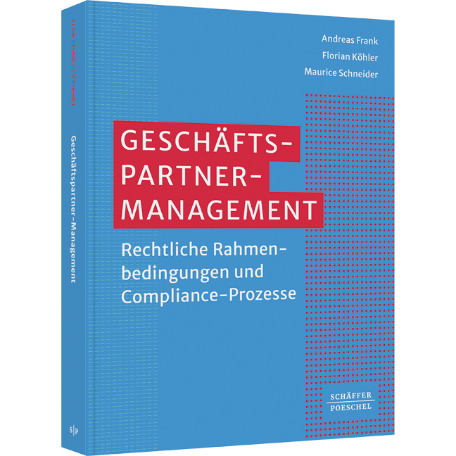 Geschäftspartner-Management - Rechtliche Rahmenbedingungen und Compliance-Prozesse​