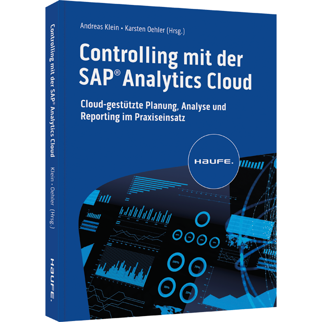Controlling mit der SAP Analytics Cloud - Cloud-gestützte Planung, Analyse und Reporting im Praxiseinsatz