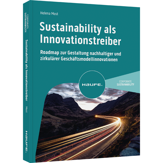 Sustainability als Innovationstreiber - Roadmap zur Gestaltung nachhaltiger und zirkulärer Geschäftsmodellinnovationen