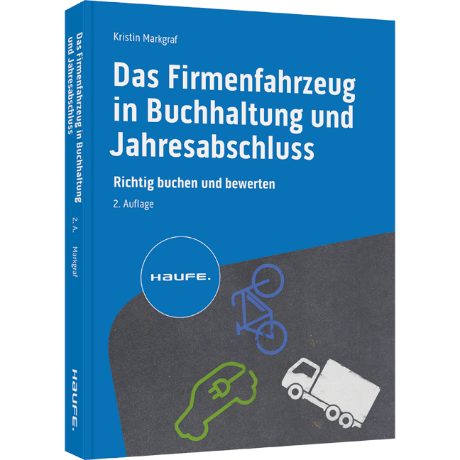 Das Firmenfahrzeug in Buchhaltung und Jahresabschluss - Richtig buchen und bewerten