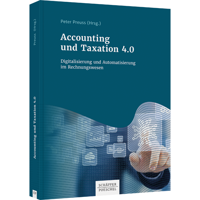 Accounting und Taxation 4.0 - Digitalisierung und Automatisierung im Rechnungswesen
