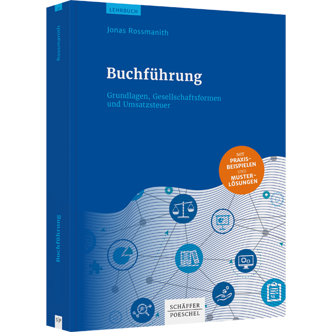 Buchführung - Grundlagen, Gesellschaftsformen und Umsatzsteuer