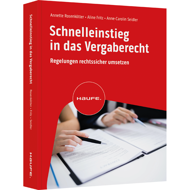 Schnelleinstieg in das Vergaberecht - Regelungen rechtssicher umsetzen