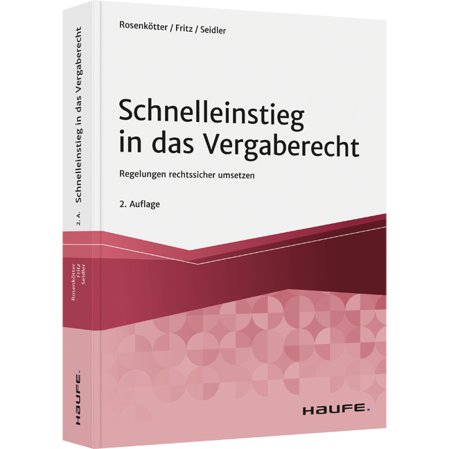 Schnelleinstieg in das Vergaberecht - Regelungen rechtssicher umsetzen