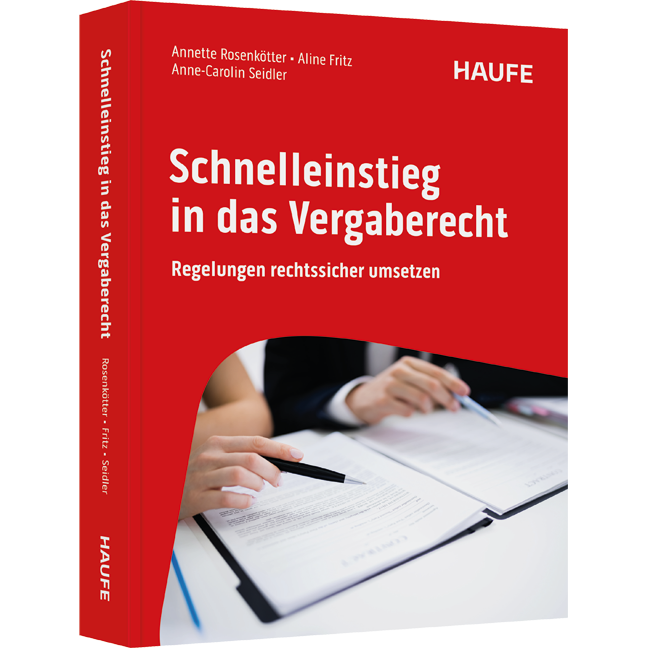 Schnelleinstieg in das Vergaberecht - Regelungen rechtssicher umsetzen