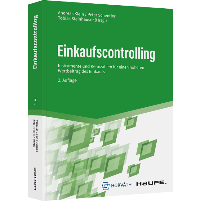 Einkaufscontrolling - Instrumente und Kennzahlen für einen höheren Wertbeitrag des Einkaufs