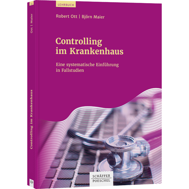 Controlling im Krankenhaus - Eine systematische Einführung in Fallstudien