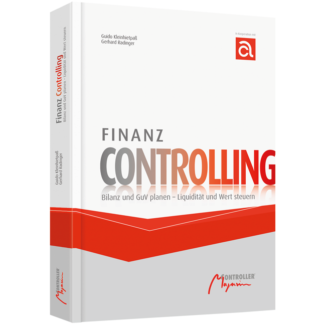 Finanz Controlling - Bilanz und GuV planen - Liquidität und Wert steuern