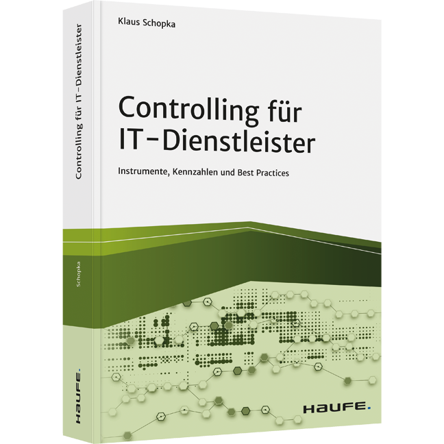 Controlling für IT-Dienstleister - Instrumente, Kennzahlen und Best Practices