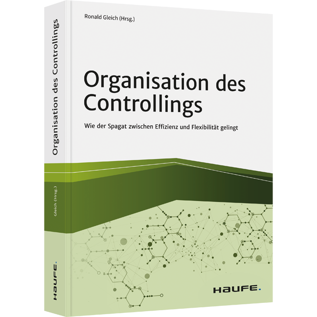 Organisation des Controllings - Wie der Spagat zwischen Effizienz und Flexibilität gelingt