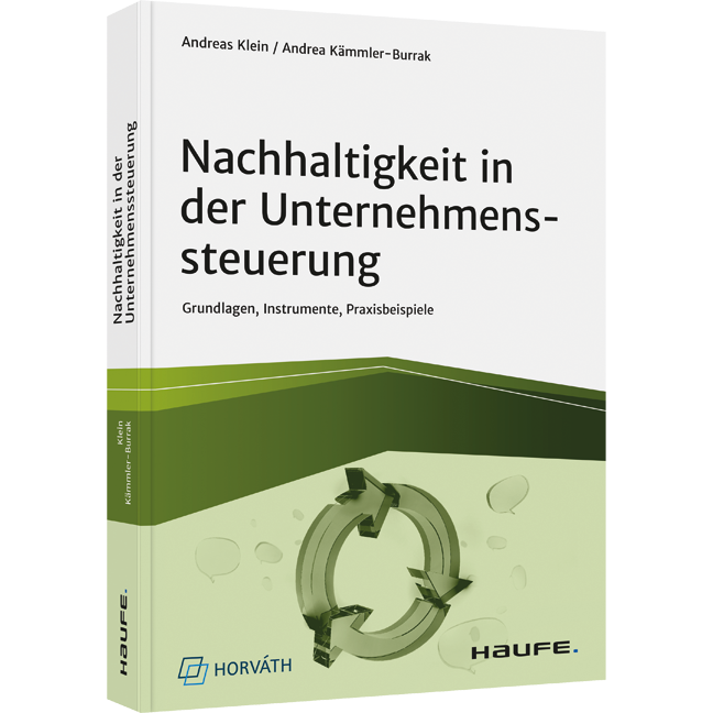 Nachhaltigkeit in der Unternehmenssteuerung - Grundlagen, Instrumente, Praxisbeispiele