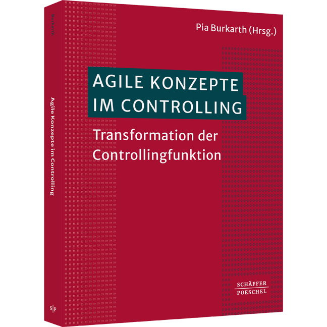 Agile Konzepte im Controlling - Transformation der Controllingfunktion