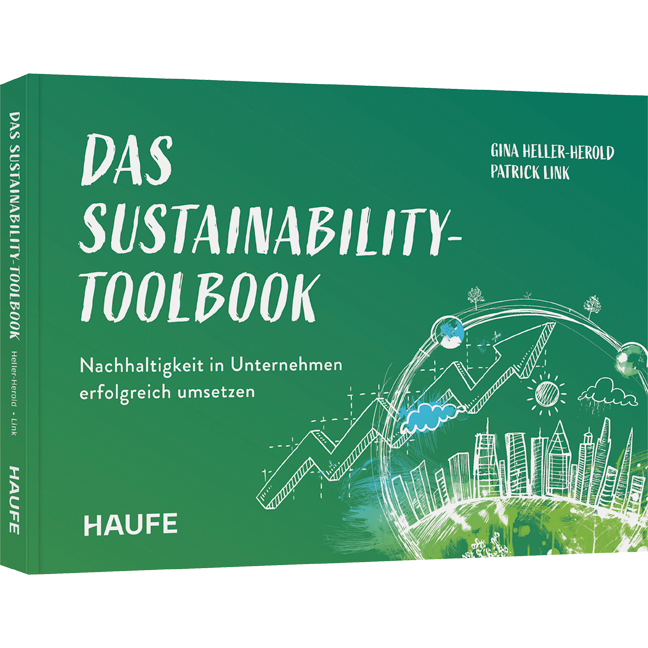 Das Sustainability-Toolbook - Nachhaltigkeit in Unternehmen erfolgreich umsetzen