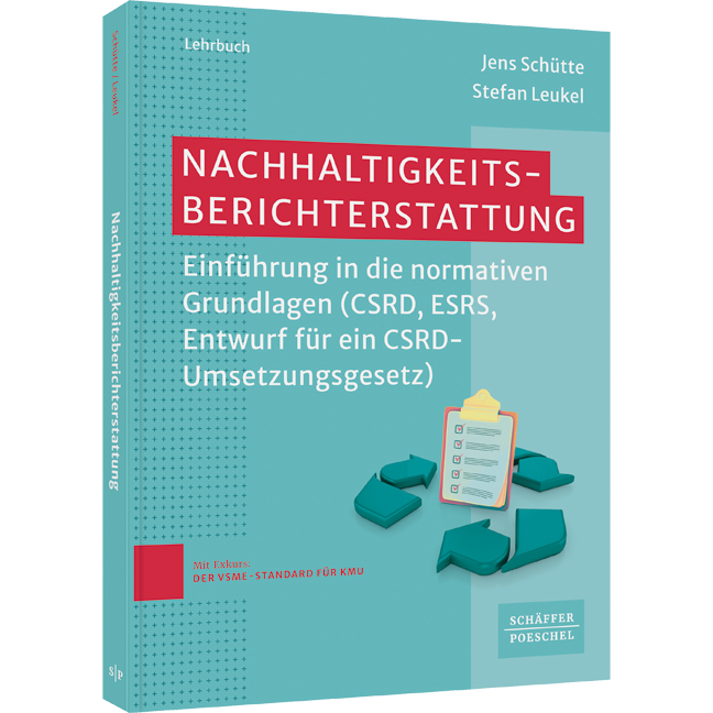 Nachhaltigkeitsberichterstattung - Einführung in die normativen Grundlagen (CSRD, ESRS, Entwurf für ein CSRD-Umsetzungsgesetz)
