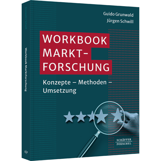 Workbook Marktforschung - Konzepte – Methoden – Umsetzung