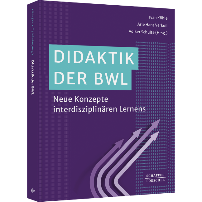Didaktik der BWL - Neue Konzepte interdisziplinären Lernens