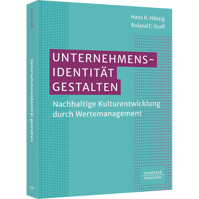Unternehmensidentität gestalten - Nachhaltige Kulturentwicklung durch Wertemanagement