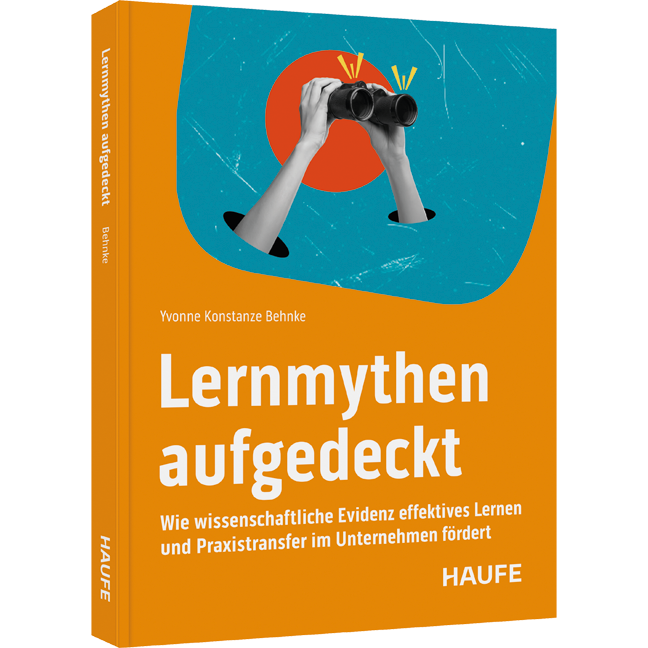 Lernmythen aufgedeckt - Wie wissenschaftliche Evidenz effektives Lernen und Praxistransfer im Unternehmen fördert