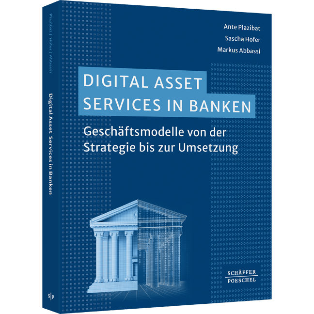 Digital Asset Services in Banken - Geschäftsmodelle von der Strategie bis zur Umsetzung
