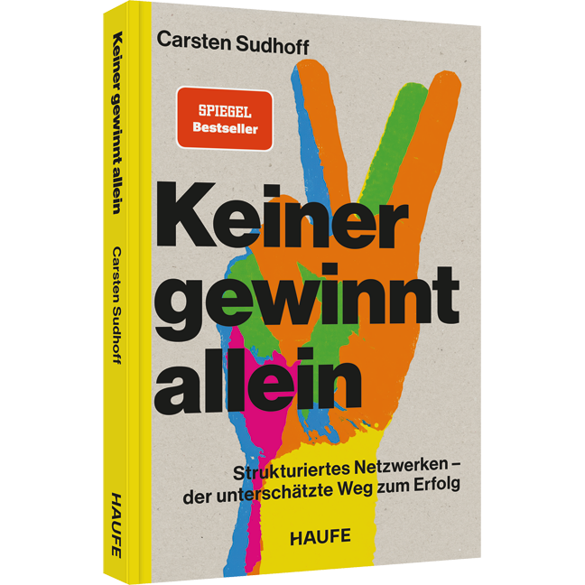 Keiner gewinnt allein - Strukturiertes Netzwerken – der unterschätzte Weg zum Erfolg. Spiegel-Bestseller: Mit klugem Networking neue Kontakte knüpfen und das Business-Netzwerk erfolgreich nutzen