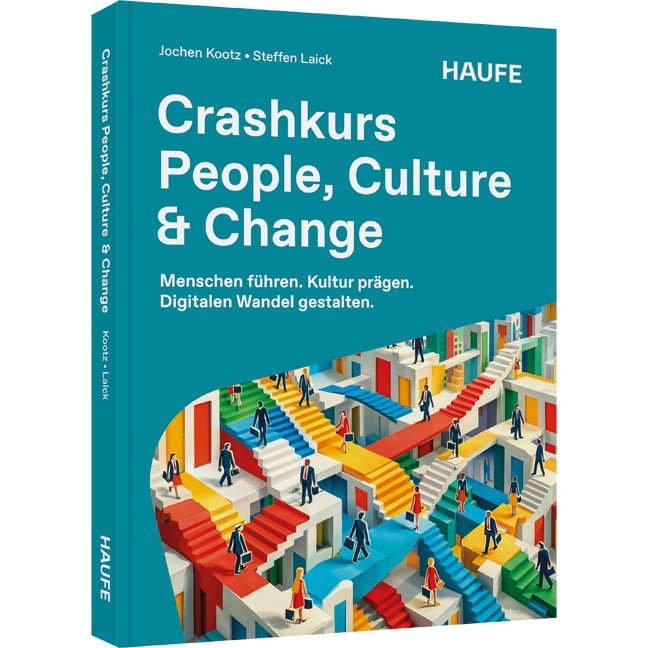 Crashkurs People, Culture & Change - Menschen führen. Kultur prägen. Digitalen Wandel gestalten.