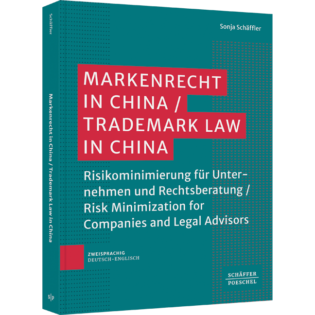 Markenrecht in China / Trademark Law in China ​ - Risikominimierung für Unternehmen und Rechtsberatung | ​ Risk Minimization for Companies and Legal Advisors ​
