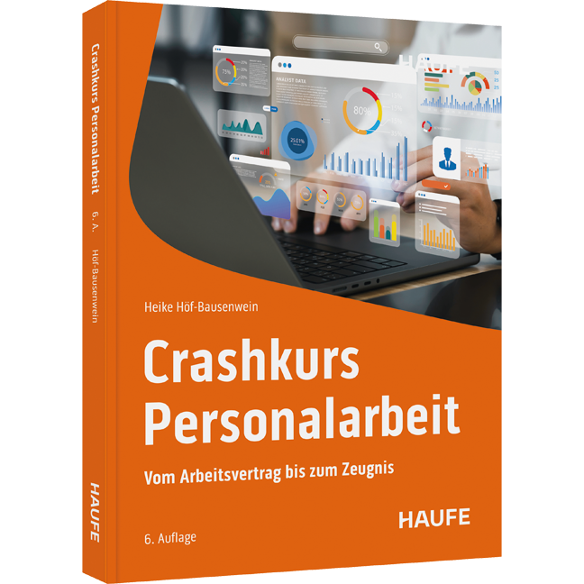 Crashkurs Personalarbeit - Vom Arbeitsvertrag bis zum Zeugnis