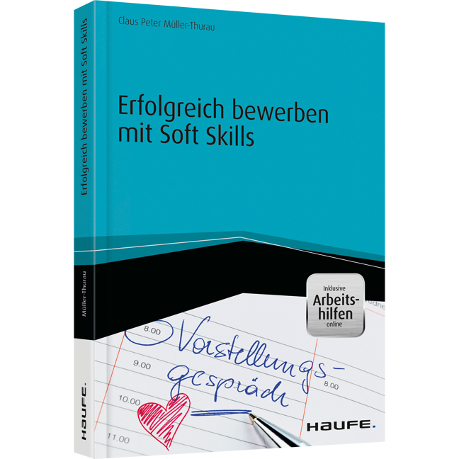 Erfolgreich bewerben mit Soft Skills - inkl. Arbeitshilfen online