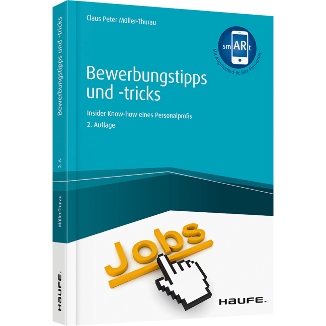 Bewerbungstipps und -tricks - Insider-Know-how eines Personalprofis