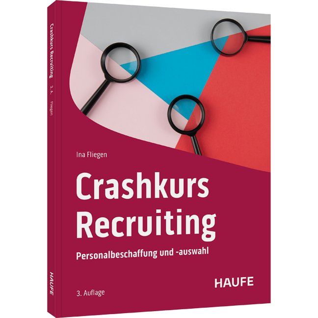 Crashkurs Recruiting - Personalbeschaffung und -auswahl