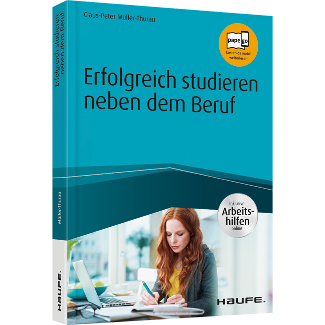 Erfolgreich studieren neben dem Beruf - inkl. Arbeitshilfen online