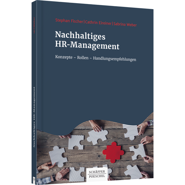 Nachhaltiges HR-Management - Konzepte - Rollen - Handlungsempfehlungen