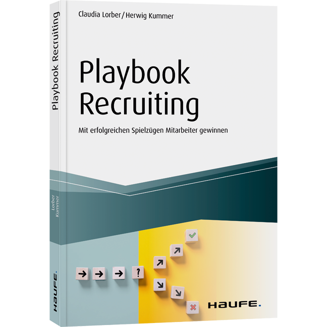 Playbook Recruiting - Mit erfolgreichen Spielzügen Mitarbeiter gewinnen