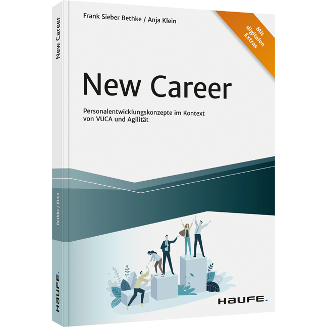New Career - Personalentwicklungskonzepte im Kontext von VUCA und Agilität