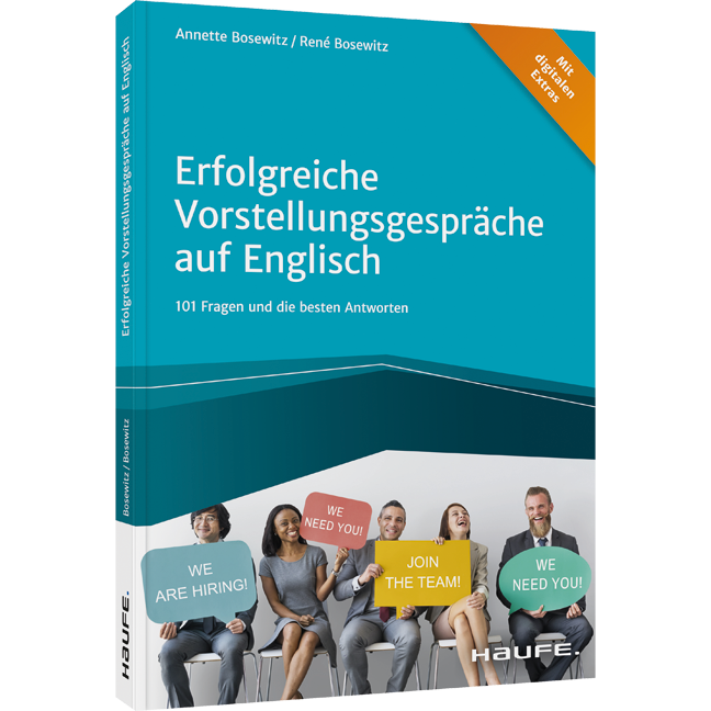 Erfolgreiche Vorstellungsgespräche auf Englisch - 101 Fragen und die besten Antworten