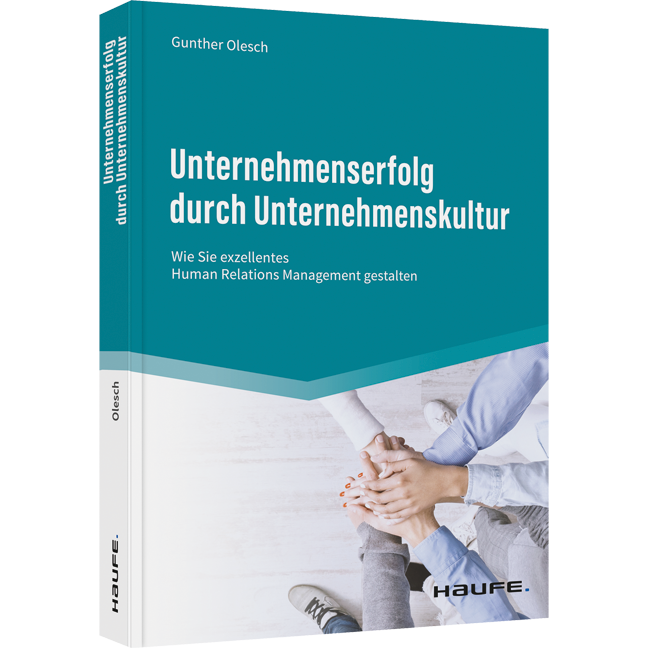 Unternehmenserfolg durch Unternehmenskultur - Wie Sie exzellentes Human Relations Management gestalten