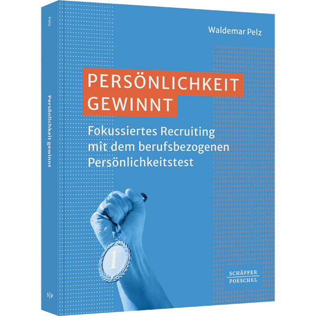 Persönlichkeit gewinnt - Fokussiertes Recruiting mit dem berufsbezogenen Persönlichkeitstest​