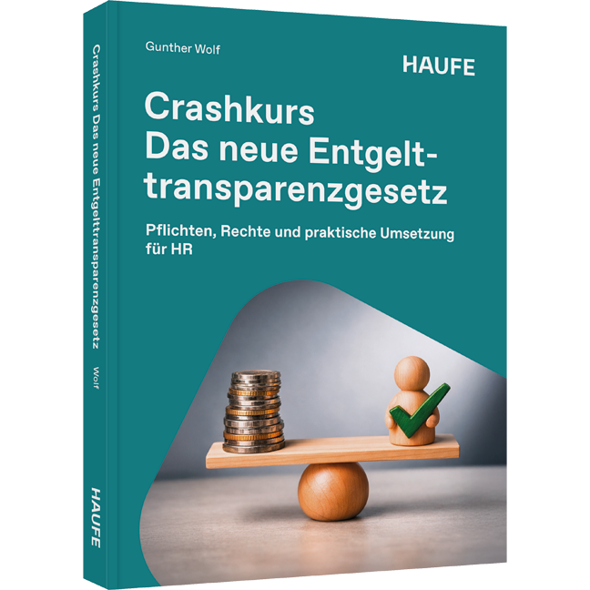 Crashkurs Das neue Entgelttransparenzgesetz - Pflichten, Rechte und praktische Umsetzung für HR