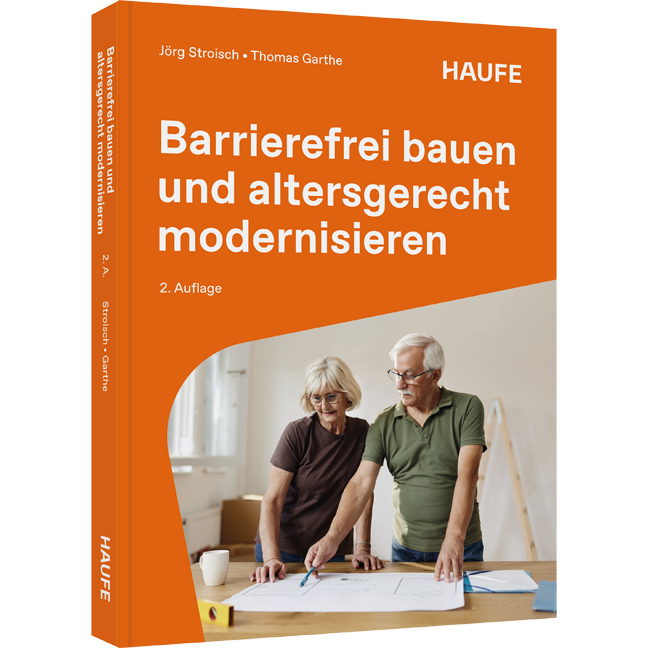 Barrierefrei bauen und altersgerecht modernisieren - Für Eigentümer und Vermieter