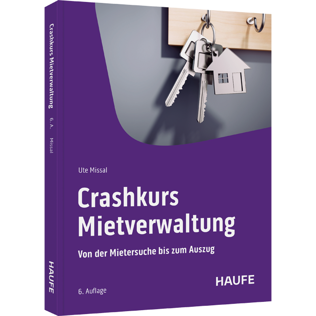 Crashkurs Mietverwaltung - Von der Mietersuche bis zum Auszug