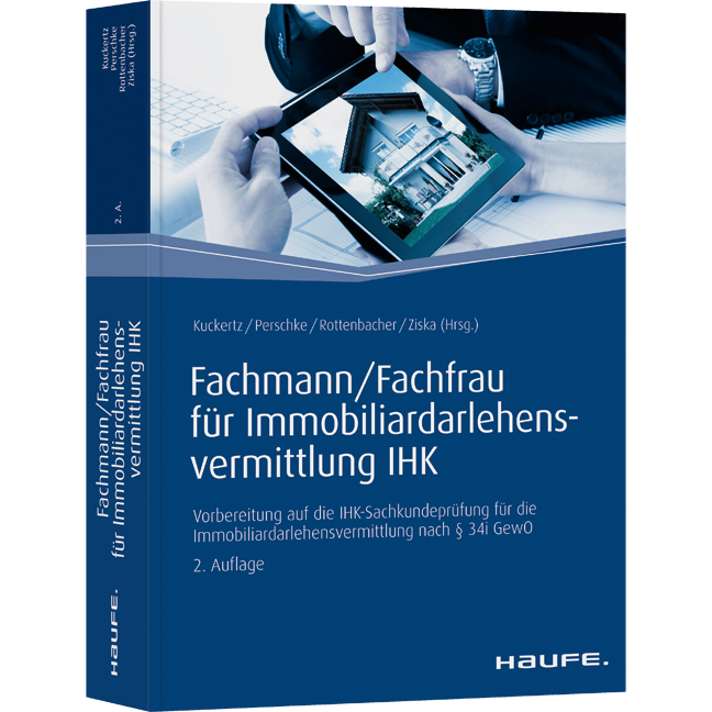 Fachmann/Fachfrau für Immobiliardarlehens­vermittlung IHK - Vorbereitung auf die IHK-Sachkundeprüfung für die Immobiliardarlehensvermittlung nach § 34i GewO
